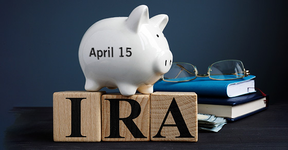 Get Credit for IRA Contributions Made by April 15 on 2020 Tax Returns