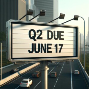 Q2 Estimates and PTE Payments Due June 17th